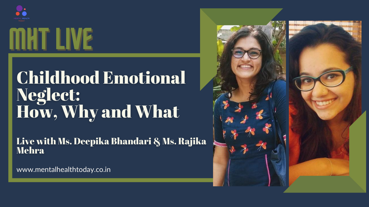 childhood emotional neglect - deepika bhandari - mht india